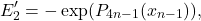 \[E'_2 = -\exp(P_{4n-1}(x_{n-1})) ,\]